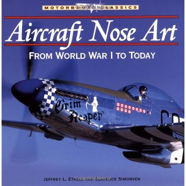 Aircraft Nose Art: 80 Years of Aviation Artwork: J.P. Wood